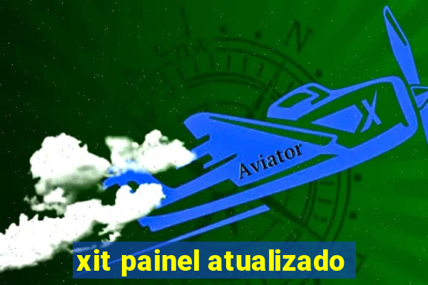 xit painel atualizado